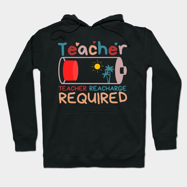 Teacher Summer Recharge Required Outfit Teacher Energy Funny T-Shirt Hoodie by Surrealart